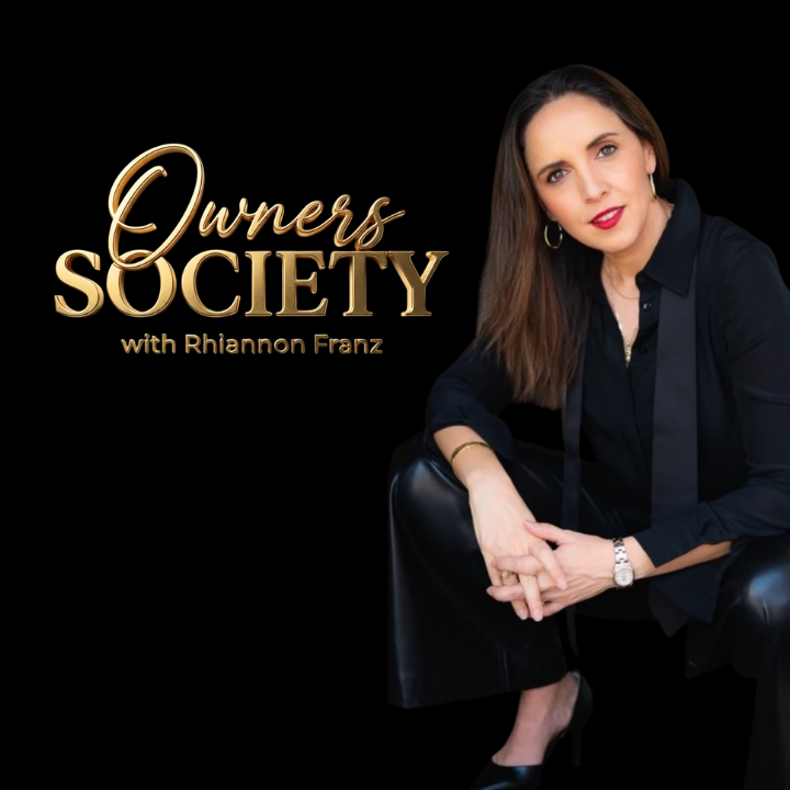 Owners Society with Rhiannon Franz — Podcast