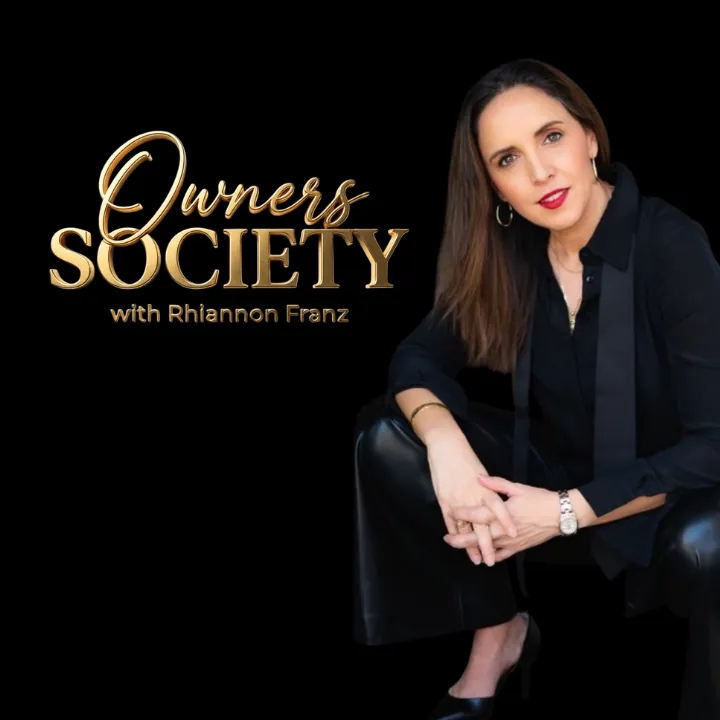 Owners Society with Rhiannon Franz, Podcast